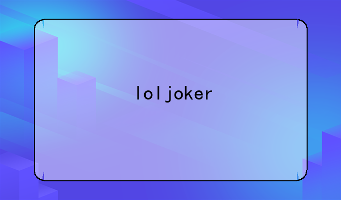 loljoker